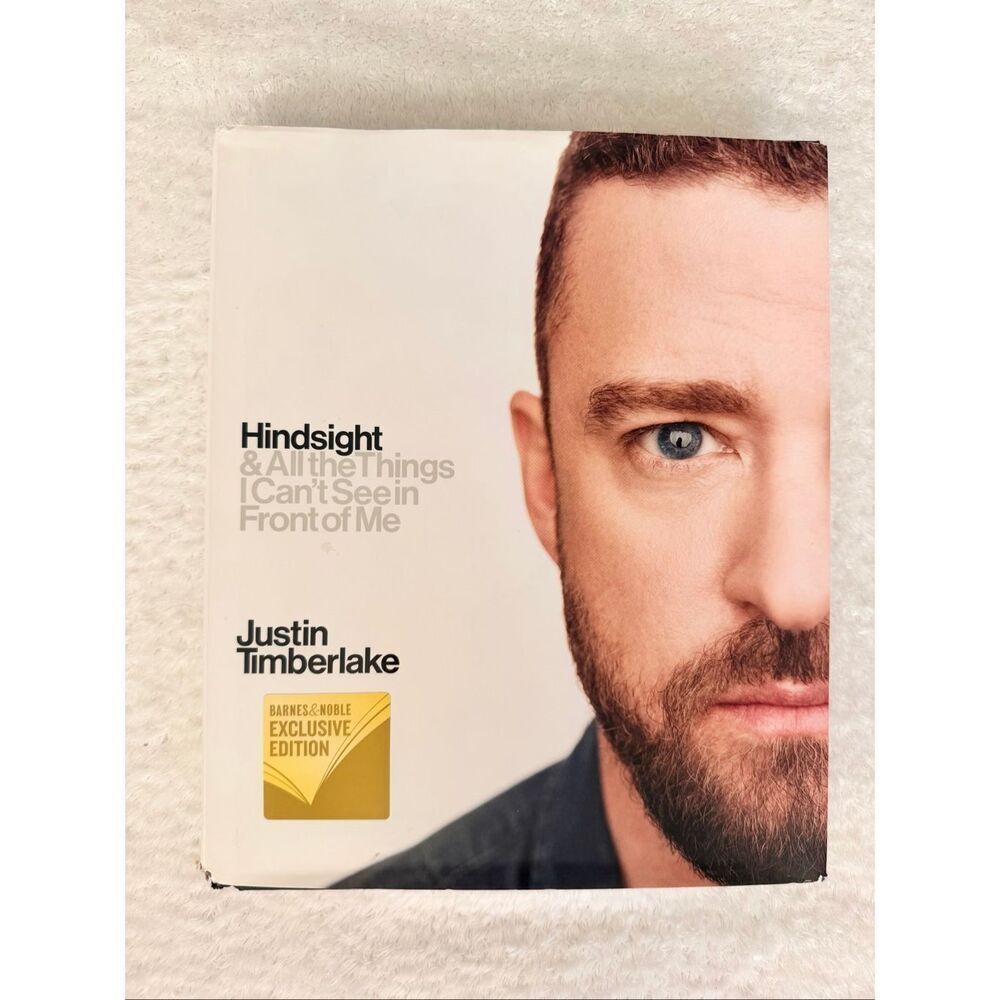 Justin Timberlake Hindsight & All the Things I Can’t See in Front of Me Hardcove